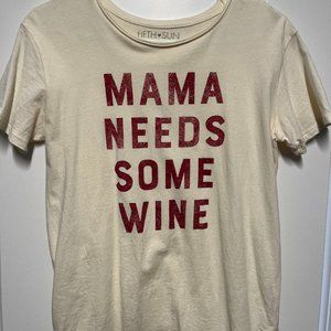 Mama needs some wine graphic tee